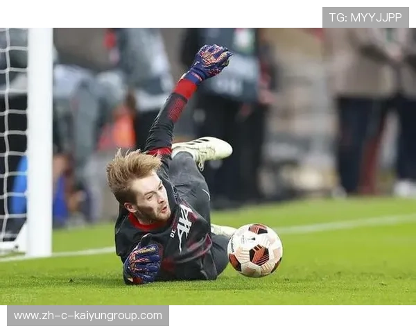 凯莱赫单手神扑保住关键零失球，守护球队荣耀